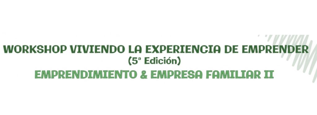 WORKSHOP VIVIENDO LA EXPERIENCIA DE EMPRENDER